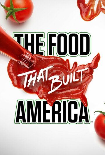 Скачать Еда, которая построила Америку / The Food That Built America HDRip торрент