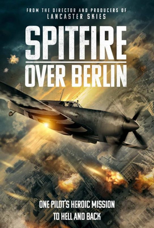 Скачать Spitfire Over Berlin HDRip торрент