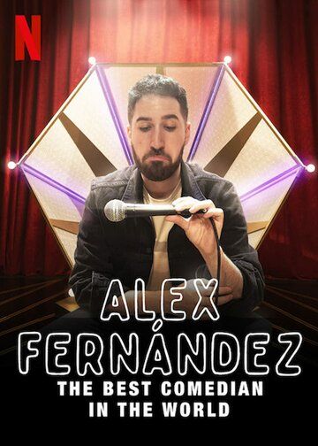 Скачать Алекс Фернандес: Лучший комик в мире / Alex Fernández: El mejor comediante del mundo HDRip торрент