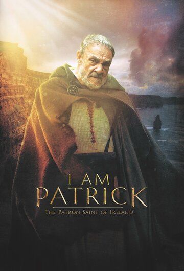 Фильм Патрик. Святой покровитель Ирландии скачать торрент