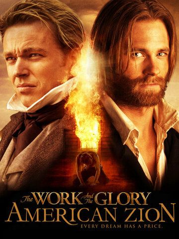 Фильм The Work and the Glory II: American Zion скачать торрент