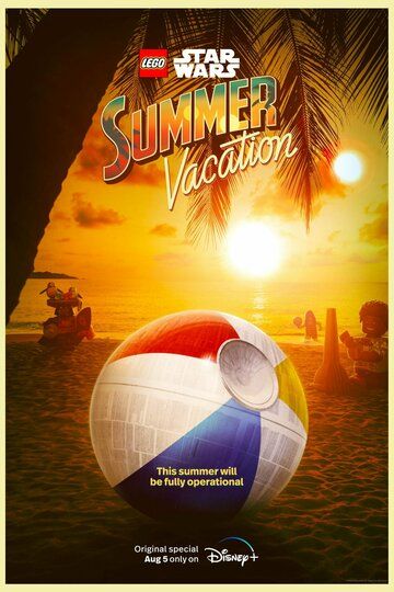 Скачать ЛЕГО Звёздные войны: Летние каникулы / LEGO Star Wars Summer Vacation SATRip через торрент