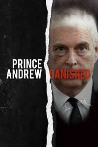 Скачать Принц Эндрю: Изгнан / Prince Andrew: Banished HDRip торрент