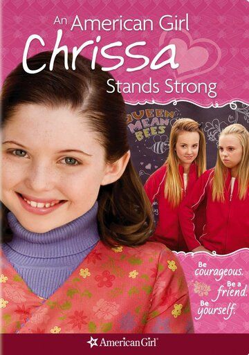 Скачать Крисса не сдается / An American Girl: Chrissa Stands Strong SATRip через торрент