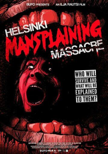Фильм Helsinki Mansplaining Massacre скачать торрент