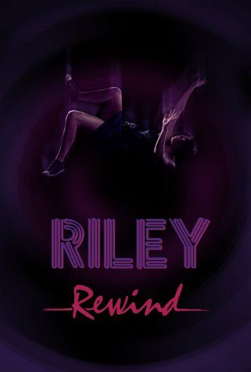 Скачать Райли на повторе / Riley Rewind HDRip торрент