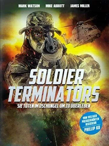 Скачать Солдаты-уничтожители / Soldier Terminators HDRip торрент