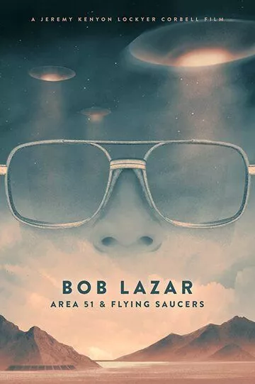 Скачать Bob Lazar: Area 51 & Flying Saucers HDRip торрент