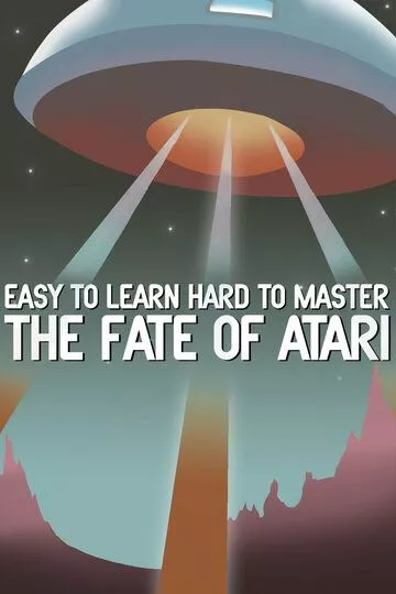 Скачать Easy to Learn, Hard to Master: The Fate of Atari HDRip торрент