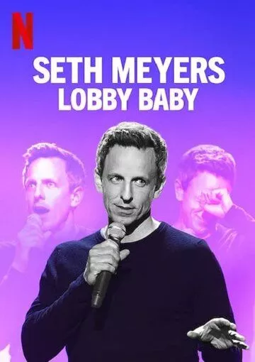 Скачать Сет Майерс: Ребенок из прихожей / Seth Meyers: Lobby Baby HDRip торрент