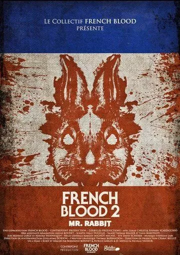 Скачать French Blood 2 - Mr. Rabbit HDRip торрент